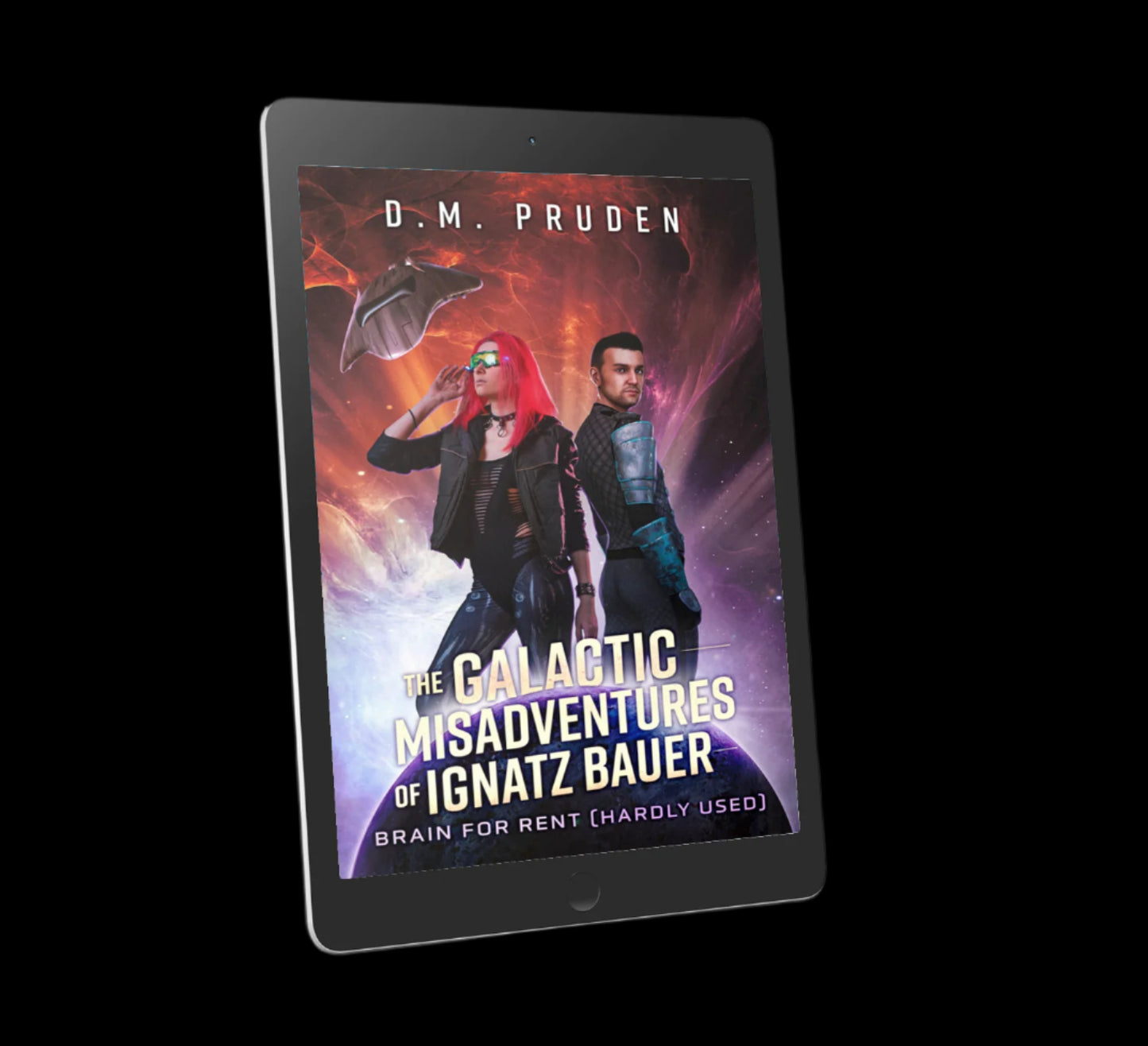 Ignatz Bauer: Brain for Rent ebook Book 1 of The Galactic Misadventures of Igantz Bauer humorous sci-fi series.