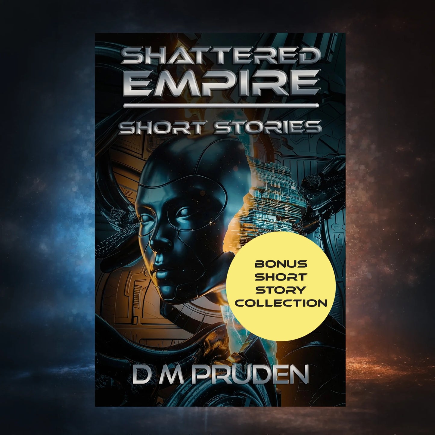 Book cover of 'Shattered Empire Short Stories' with a futuristic design and alien figure.